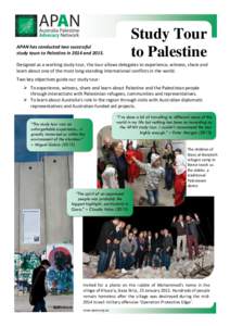 Study Tour to Palestine APAN has conducted two successful study tours to Palestine in 2014 and 2015.