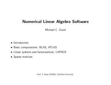Numerical Linear Algebra Software Michael C. Grant