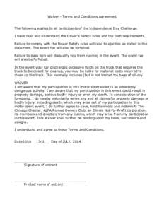 Waiver - Terms and Conditions Agreement The following applies to all participants of the Independence Day Challenge. I have read and understand the Driver’s Safety rules and the tech requirements. Failure to comply wit