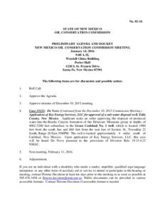 NoSTATE OF NEW MEXICO OIL CONSERVATION COMMISSION PRELIMINARY AGENDA AND DOCKET NEW MEXICO OIL CONSERVATION COMMISSION MEETING