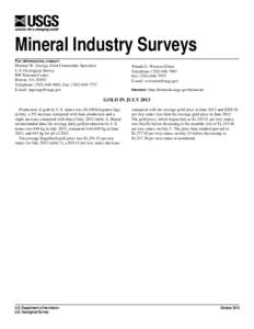 Mineral Industry Surveys For information, contact: Micheal W. George, Gold Commodity Specialist U.S. Geological Survey 989 National Center Reston, VA 20192