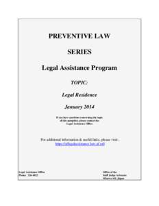 PREVENTIVE LAW SERIES Legal Assistance Program TOPIC: Legal Residence January 2014
