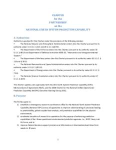 CHARTER for the PARTNERSHIP on the NATIONAL EARTH SYSTEM PREDICTION CAPABILITY A. Authorities