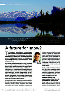 REGIONAL VIEWPOINT: THE ARCTIC  © Tero Laakso Portal speaks to Gustaf Lind, Sweden’s Ambassador to the Arctic, about the pressing challenges of climate change and how RDI is helping provide