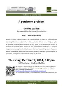 Invitation to Seminar Talk  A persistent problem Gerlind Wallon European Molecular Biology Organization