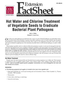 HYGPlant Pathology, 2021 Coffey Road, Columbus, OhioHot Water and Chlorine Treatment of Vegetable Seeds to Eradicate