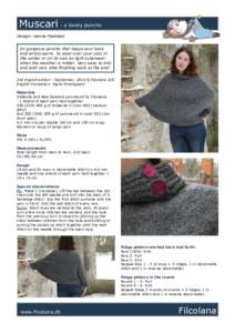 Muscari - a lovely poncho Design: Hanne Pjedsted En gorgeous poncho that keeps your back and wrists warm. To wear over your coat in the winter or on its own as light outerwear when the weather is milder. Very easy to kni