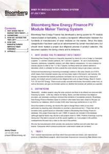 BNEF PV MODULE MAKER TIERING SYSTEM 07 JULY 2014 Contents 1. WHY DIVIDE THE PV MARKET INTO TIERS? ....1