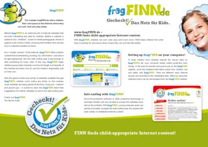 fragFINN The website fragFINN.de offers children their own space on the Internet where they