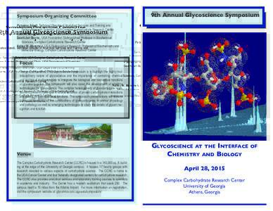 Symposium Organizing Committee  9th Annual Glycoscience Symposium Parastoo Azadi, Technical Director of Analytical Services and Training and Senior Research Scientist, UGA Complex Carbohydrate Research Center