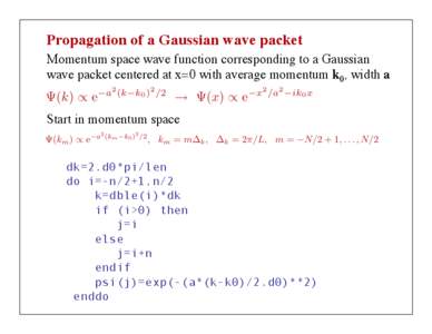 Propagation of a Gaussian wave packet	 
 Momentum space wave function corresponding to a Gaussian