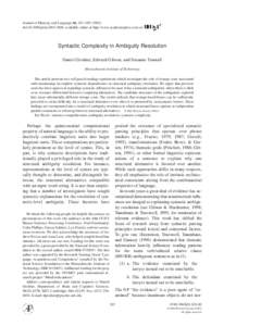 Journal of Memory and Language 46, 267–doi:jmla, available online at http://www.academicpress.com on Syntactic Complexity in Ambiguity Resolution Daniel Grodner, Edward Gibson, and Susanne 