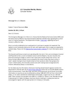 U.S. Consulate Merida, Mexico Consular Section Message for U.S. Citizens  Subject: Tropical Depression Rina