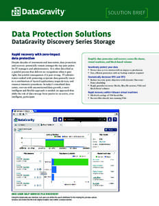 SOLUTION BRIEF  Data Protection Solutions DataGravity Discovery Series Storage Rapid recovery with zero-impact