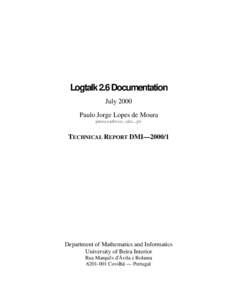 Logtalk 2.6 Documentation July 2000 Paulo Jorge Lopes de Moura [removed]  TECHNICAL REPORT DMI—2000/1