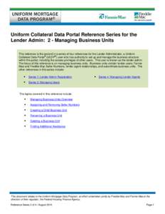 Uniform Collateral Data Portal Reference Series for the Lender Admin:  2 - Managing Business Units