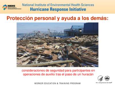 Protección personal y ayuda a los demás: consideraciones de seguridad para participantes en  operaciones de auxilio tras el paso de un huracán