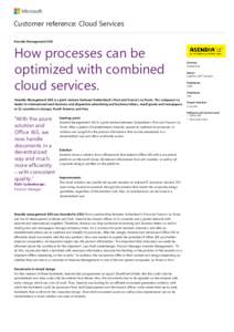 Customer reference: Cloud Services Asendia Management SAS How processes can be optimized with combined cloud services.