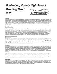 Muhlenberg County High School Marching Band 2015 Welcome We are excited that you are considering joining the Muhlenberg County Marching Mustangs! This coming year holds great potential for us. By joining and becoming a p