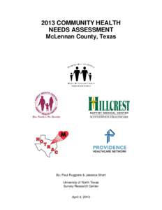 2013 COMMUNITY HEALTH NEEDS ASSESSMENT McLennan County, Texas By: Paul Ruggiere & Jesseca Short University of North Texas