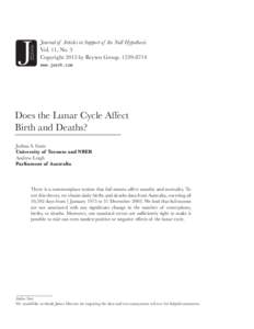 Does the lunar cycle affect birth and deaths?  Journal of Articles in Support of the Null Hypothesis Vol. 11, No. 3 Copyright 2015 by Reysen Group[removed]www.jasnh.com
