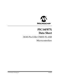 PIC16F87X Data Sheet[removed]Pin 8-Bit CMOS FLASH
