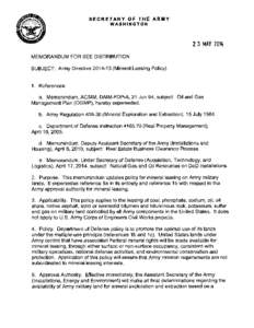 SECRETARY OF THE ARMY WASHINGTON 2 3 MAY 2014 MEMORANDUM FOR SEE DISTRIBUTION SUBJECT: Army Directive[removed]Mineral Leasing Policy)