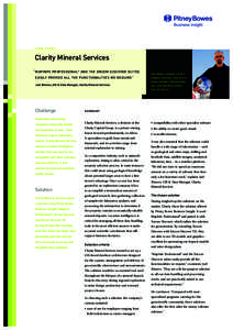 CASE STUDY  Clarity Mineral Services “MAPINFO PROFESSIONAL ® AND THE ENCOM DISCOVER SUITES EASILY PROVIDE ALL THE FUNCTIONALITIES WE REQUIRE”