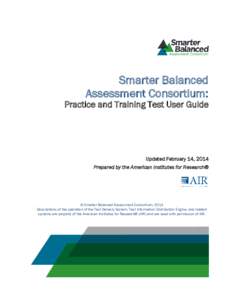 Smarter Balanced Assessment Consortium: Practice and Training Test User Guide  Updated February 14, 2014