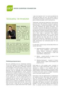 Social policy - An Introduction  Ryszard Szarfenberg is a Professor at the Institute of Social Policy, University of Warsaw. He was an expert at