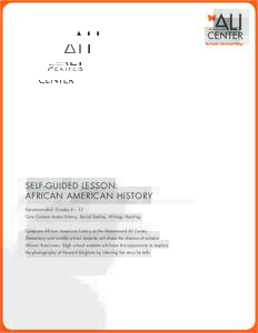 SELF-GUIDED LESSON: AFRICAN AMERICAN HISTORY Recommended: Grades 4 – 12 Core Content Areas: History, Social Studies, Writing, Reading Celebrate African American history at the Muhammad Ali Center. Elementary and middle
