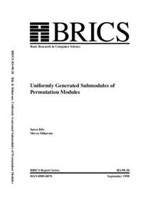 BRICS  Basic Research in Computer Science BRICS RSRiis & Sitharam: Uniformly Generated Submodules of Permutation Modules  Uniformly Generated Submodules of