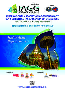 Chiang Mai  Hosted by INTERNATIONAL ASSOCIATION OF GERONTOLOGY AND GERIATRICS - ASIA/OCEANIA 2015 CONGRESS