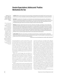 Greater Expectations: Adolescents’ Positive Motivations for Sex By Mary A. Ott, Susan G. Millstein, Susan Ofner and Bonnie L. HalpernFelsher