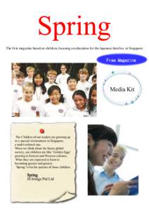 The first magazine based on children, focusing on education for the Japanese families in Singapore  Free Magazine Media Kit