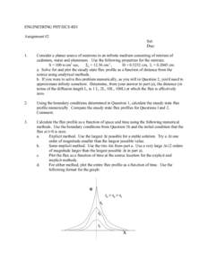 ENGINEERING PHYSICS 4D3 Assignment #2 Set: Due: 1.