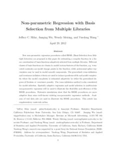 Non-parametric Regression with Basis Selection from Multiple Libraries Jeffrey C. Sklar, Junqing Wu, Wendy Meiring, and Yuedong Wang ∗