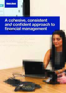 www.henryboot.co.uk Stock Code: BHY A cohesive, consistent and confident approach to financial management