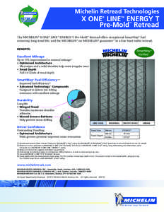 Michelin Retread Technologies  X ONE LINE™ ENERGY T Pre-Mold Retread ®
