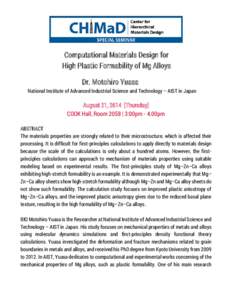 Computational Materials Design for High Plastic Formability of Mg Alloys Dr. Motohiro Yuasa National Institute of Advanced Industrial Science and Technology – AIST in Japan  August 21, 2014 [Thursday]