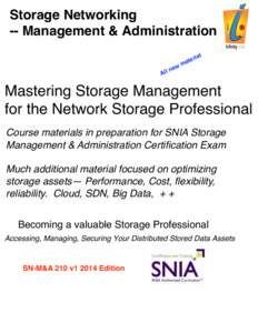 Storage Networking! -- Management & Administration ial ew ll n