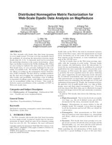 Distributed Nonnegative Matrix Factorization for Web-Scale Dyadic Data Analysis on MapReduce Chao Liu Hung-chih Yang