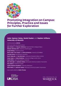 Promoting Integration on Campus: Principles, Practice and Issues for Further Exploration Helen Spencer-Oatey, Daniel Dauber and Stephen Williams University of Warwick