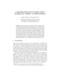 Consuming Linked data in Supply Chains: Enabling data visibility via Linked Pedigrees Monika Solanki and Christopher Brewster Operations and Information Management Group Aston Business School, Aston University, UK [m.sol