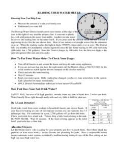 READING YOUR WATER METER Knowing How Can Help You: • •  Measure the amount of water your family uses