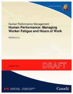Juin[removed]REGDOC-2.2.1, Rendement humain : Gérer la fatigue et les heures de travail Human Performance Management: