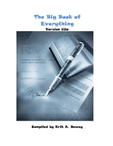 The Big Book of Everything Version IIIa Compiled by Erik A. Dewey