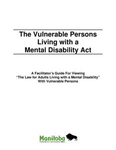 The Vulnerable Persons Living with a Mental Disability Act