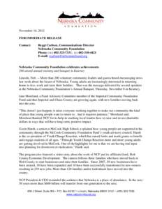 November 16, 2012 FOR IMMEDIATE RELEASE Contact: Reggi Carlson, Communications Director Nebraska Community Foundation