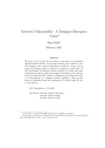 Network Vulnerability: A Designer-Disruptor Game∗ Hans Haller† FebruaryAbstract
